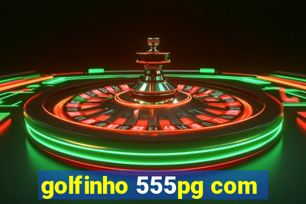 golfinho 555pg com